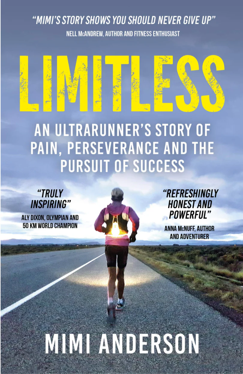Limitless: An Ultrarunner's story by Mimi Anderson